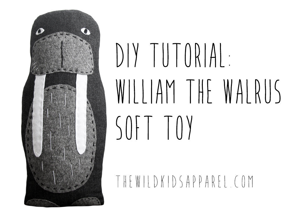 DIY Tutorial - Make Your Own William the Walrus Soft Toy